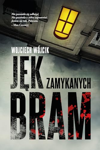 Jęk zamykanych bram