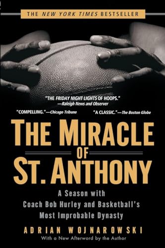 The Miracle of St. Anthony: A Season with Coach Bob Hurley and Basketball's Most Improbable Dynasty von Avery