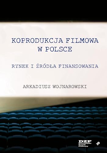 Koprodukcja filmowa w Polsce. Rynek i źródła finansowania von Poligraf