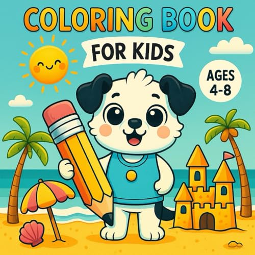 Summer Silly Dogs – Coloring Book for Kids: 60 Funny Vacation Dogs to Color – Beach Scenes for Boys, Girls & Dog Lovers of All Ages! von Independently published