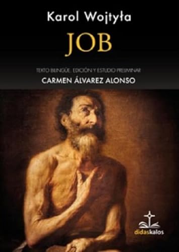 Job: Drama del Antiguo Testamento (Didaskalos Wojtyła, Band 3) von Didaskalos