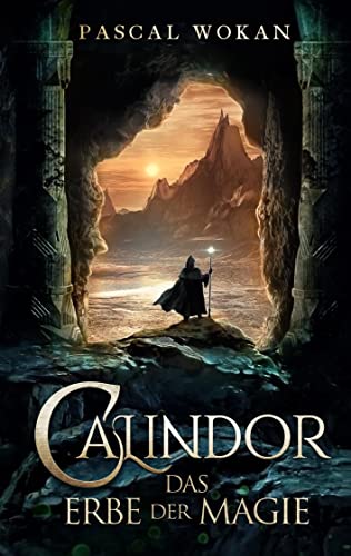 Calindor: Das Erbe der Magie