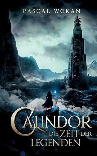 Calindor: Die Zeit der Legenden Calindor: Die Zeit der Legenden