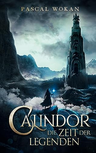 Calindor: Die Zeit der Legenden von BoD – Books on Demand