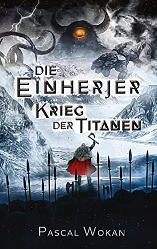 Die Einherjer: Krieg der Titanen von Books on Demand GmbH