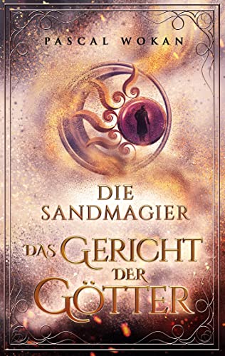 Die Sandmagier: Das Gericht der Götter von Books on Demand GmbH