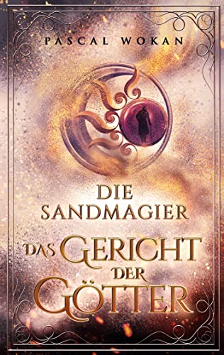 Die Sandmagier: Das Gericht der Götter Die Sandmagier: Das Gericht der Götter