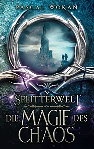 Splitterwelt: Die Magie des Chaos Splitterwelt: Die Magie des Chaos