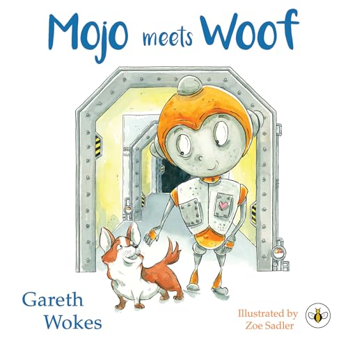 Mojo Meets Woof von Bumblebee Books, Olympia Publishers