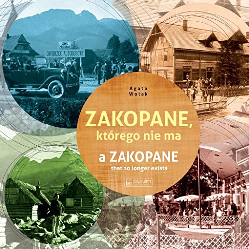 Zakopane, którego nie ma Zakopane, którego nie ma
