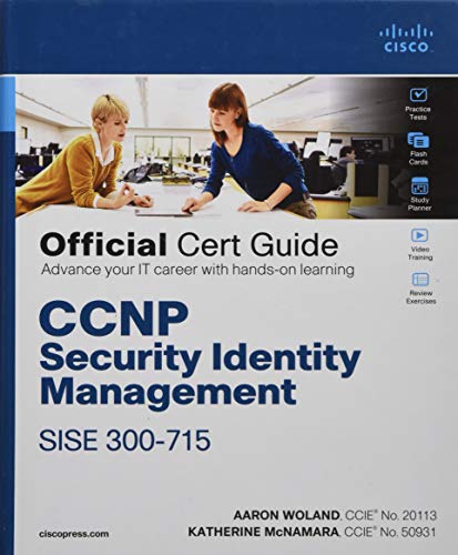 CCNP Security Identity Management SISE 300-715 Official Cert Guide