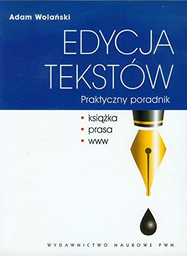 Edycja tekstów Praktyczny poradnik von Wydawnictwo Naukowe PWN