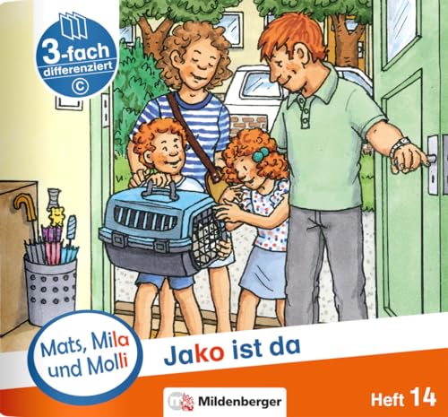 Mats, Mila und Molli – Heft 14: Jako ist da – C: Eine Geschichte in drei Schwierigkeitsstufen Mats, Mila und Molli – Heft 14: Jako ist da – C: Eine Geschichte in drei Schwierigkeitsstufen