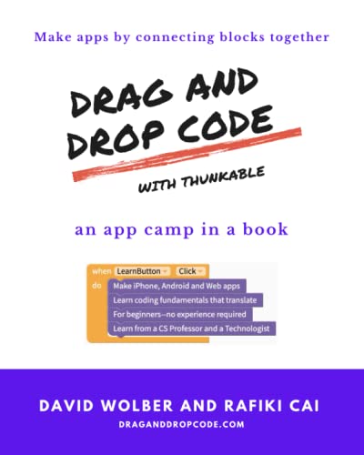 Drag and Drop Code with Thunkable von Independently published