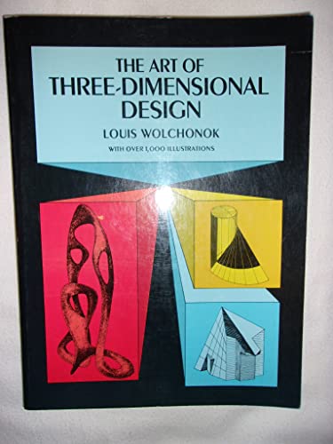 The Art of 3 Dimensional Design: How to Create Space Figures (Dover Art Instruction) von Dover Publications Inc.