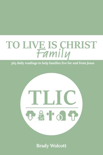 To Live Is Christ: Family: 365 daily readings to help families live for and from Jesus von Independent Publisher