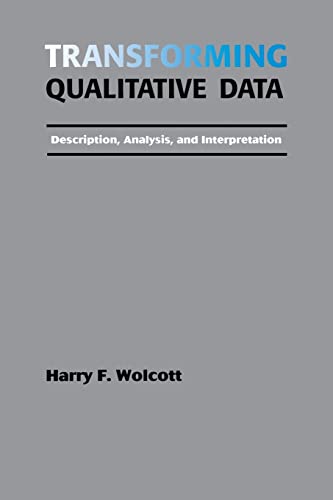 Transforming Qualitative Data: Description, Analysis, and Interpretation von Sage Publications
