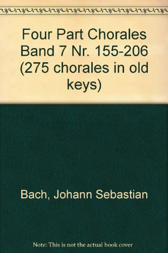 Vierstimmige Kirchengesänge: 275 Choräle in alten Schlüsseln. Band 7 Nr. 155-206. gemischter Chor (SATB) a cappella. Chorpartitur. von Bote & Bock