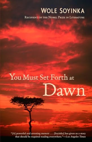 You Must Set Forth at Dawn: A Memoir You Must Set Forth at Dawn: A Memoir