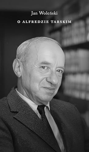 O Alfredzie Tarskim O Alfredzie Tarskim von Austeria