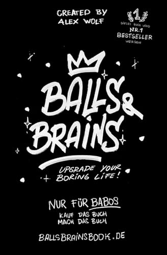 Balls & Brains: Upgrade Your Boring Life!