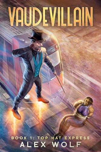 Top Hat Express: A litPRG Adventure (Vaudevillain, Band 1) von Independently published