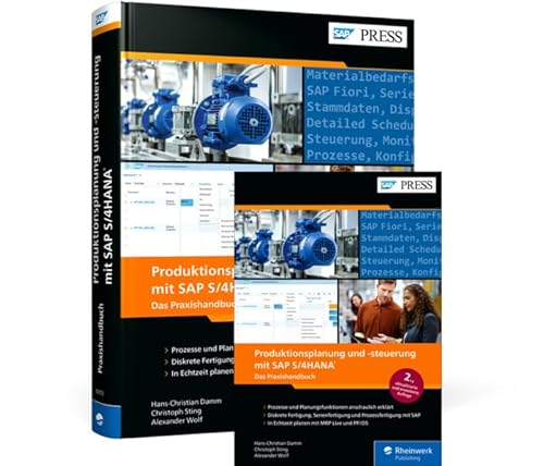 Produktionsplanung und -steuerung mit SAP S/4HANA: Das Praxishandbuch von Rheinwerk