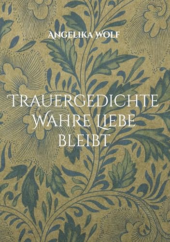 Trauergedichte Wahre Liebe bleibt von BoD – Books on Demand