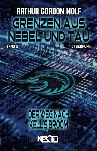 Grenzen aus Nebel und Tau: Der Weg nach Kell's Broom