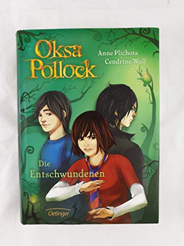 Oksa Pollock 2. Die Entschwundenen: Band 2