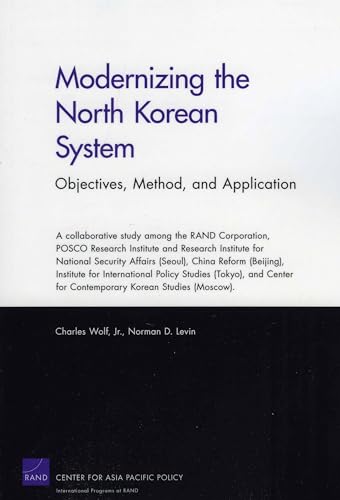 Modernizing the North Korean System: Objectives, Method, and Application: Objectives, Method, and Application von Rand
