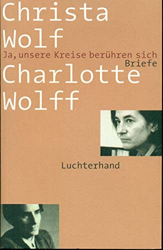 Ja, unsere Kreise berühren sich: Briefe Ja, unsere Kreise berühren sich: Briefe