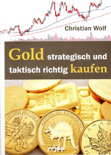 Gold strategisch und taktisch richtig kaufen