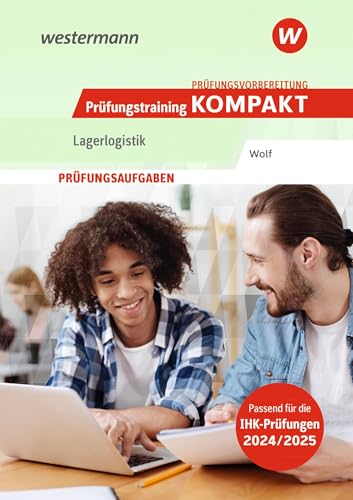 Prüfungsvorbereitung Prüfungstraining KOMPAKT - Lagerlogistik: Prüfungsaufgaben (Prüfungsvorbereitung Prüfungswissen KOMPAKT: Lagerlogistik) von Bildungsverlag Eins