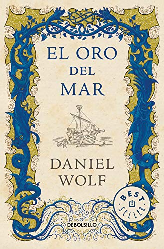 El oro del mar (Saga de los Fleury 3) (Best Seller, Band 3) von DEBOLSILLO