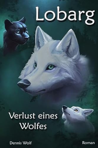 Lobarg: Verlust eines Wolfes