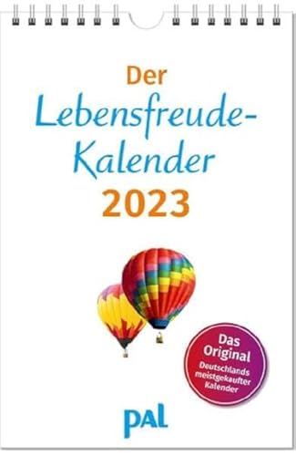 Der Lebensfreude-Kalender 2023: Der Original-Wandkalender, der meistgekaufte Kalender Deutschlands, 40 Blatt mit Spiralbindung. Mit motivierenden Sprüchen, Landschaftsbildern und Fotos Der Lebensfreude-Kalender 2023: Der Original-Wandkalender, der meistgekaufte Kalender Deutschlands, 40 Blatt mit Spiralbindung. Mit motivierenden Sprüchen, Landschaftsbildern und Fotos