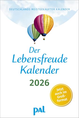 Der Lebensfreude-Kalender 2026 im Großformat: Der Original-Wandkalender, der meistgekaufte deutschsprachige Kalender Deutschlands, im Großformat, 40 ... Impulstexten und beeindruckenden Naturfotos Der Lebensfreude-Kalender 2026 im Großformat: Der Original-Wandkalender, der meistgekaufte deutschsprachige Kalender Deutschlands, im Großformat, 40 ... Impulstexten und beeindruckenden Naturfotos von PAL