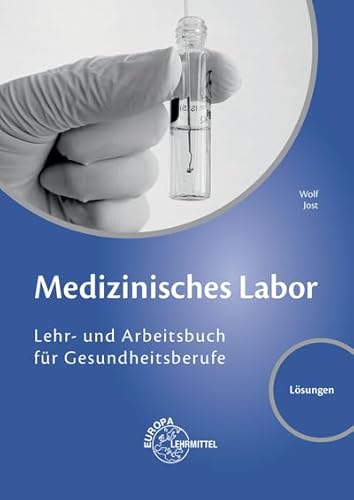 Lösungen zu 66612 Medizinisches Labor von Europa-Lehrmittel