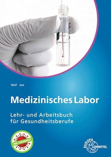 Medizinisches Labor: Lehr- und Arbeitsbuch für Gesundheitsberufe von Europa Lehrmittel Verlag