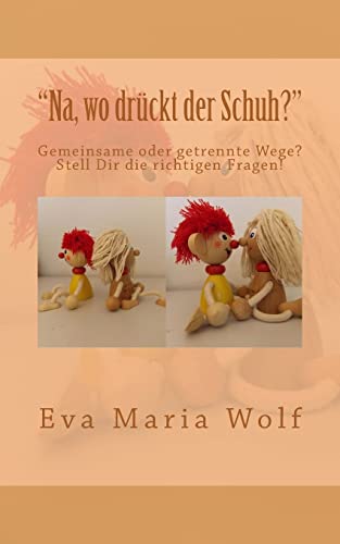 "Na, wo drückt der Schuh?": Gemeinsame oder getrennte Wege? Stell Dir die richtigen Fragen