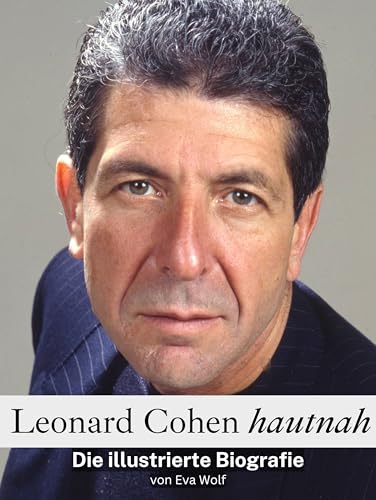 Leonard Cohen hautnah - Hochwertige Hardcover-Ausgabe: Die illustrierte Biografie Leonard Cohen hautnah - Hochwertige Hardcover-Ausgabe: Die illustrierte Biografie von FlipFlop