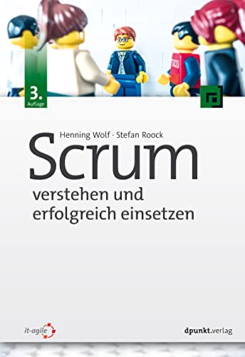 Scrum – verstehen und erfolgreich einsetzen von dpunkt.verlag GmbH