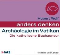 Archäologie im Vatikan: Die katholische Buchzensur