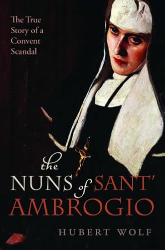 The Nuns of Sant' Ambrogio: The True Story of a Convent Scandal The Nuns of Sant' Ambrogio: The True Story of a Convent Scandal von Oxford University Press