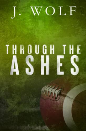 Through the Ashes Special Edition (The Savage Crew) von Independently published