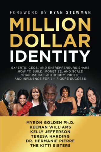 Million Dollar Identity: Experts, CEOs, And Entrepreneurs Share How To Build, Monetize, And Scale Your Market Authority, Profit, And Influence For 7+ Figure Success (Million Dollar Story, Band 7) von HMKCH