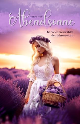 Abendsonne - Die Wiedererwählte der Jahreszeiten von Independently published