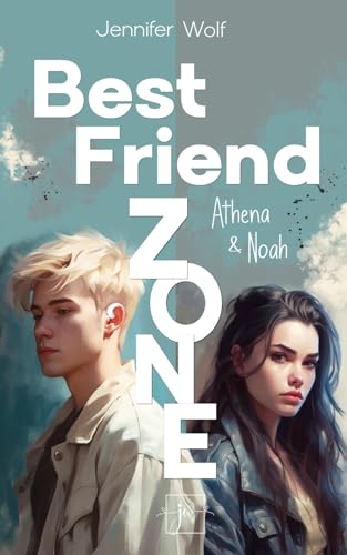 Best Friend Zone - Athena und Noah von Independently published