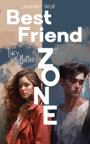 Best Friend Zone - Lucy und Matteo
